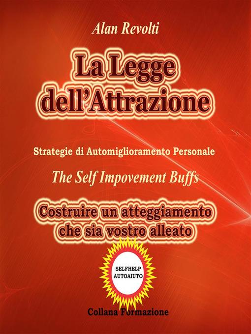 Title details for La Legge dell'Attrazione--Strategie di Automiglioramento Personale by Alan Revolti - Available